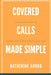 Covered Calls Made Simple: A Beginner's Guide to Turning Stocks into Monthly Cash Flow by Katherine Aurad