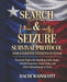Search and Seizure Survival Protocol for Everyday Citizens in Texas: Essential Rights for Handling Traffic Stops, Vehicle Searches, Home Entry, and Po by Hachi Wainscott