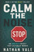 Calm the Noise: An Anxiety Reset That Actually Works by Nathan Vale