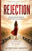 Rejection: Breaking the Cycle of Insecurity, Fear, and Emotional Dependency by Jacqueline Murphy