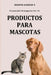 Formulando Detergentes Vol. III: Productos Para Mascotas by Ernesto Jauregui Rodriguez
