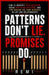 Patterns Don't Lie. Promises Do: How to Identify Toxic Behaviour, Break Repeating Patterns, And Stop Making the Same Mistakes in Life and Relationship by Remi Palapu
