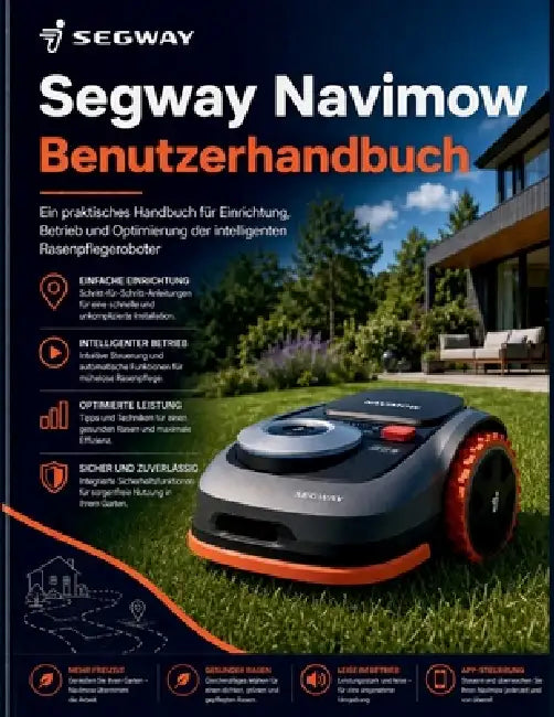Segway Navimow Benutzerhandbuch: Ein praktisches Handbuch für Einrichtung, Betrieb und Optimierung der intelligenten Rasenpflegeroboter by Brandse Karsten