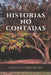 Historias No Contadas by Kaitupaler López Hackin