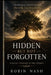 Hidden But Not Forgotten: Finding Purpose In The Storm by Robin Michelle Nash
