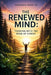 The Renewed Mind: Thinking with the Mind of Christ by Sr. Perry Frederick