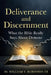 Deliverance and Discernment: What the Bible Really Says About Demons by III Robinson William V.