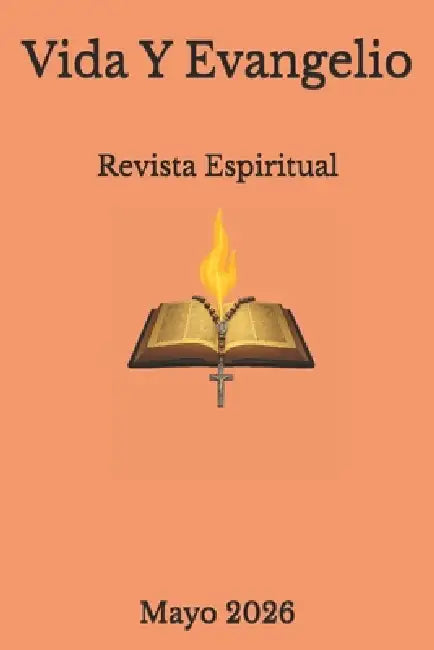 Vida Y Evangelio: Revista Espiritual by Manuel Guevara