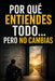 Por qué entiendes todo... pero no cambias by Best Vital
