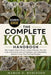 The Complete Koala Handbook: The Complete Guide to Koalas: Habitat, Behavior, Diet, Life Cycle, Conservation, Survival Challenges, and Understanding A by Margo D. Robinson