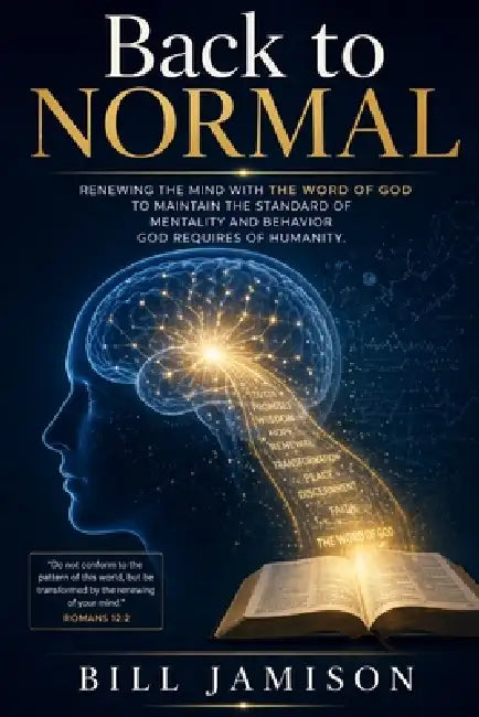 Back to Normal: Renewal of the Mind by Bill Jamison