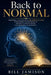 Back to Normal: Renewal of the Mind by Bill Jamison