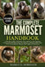 The Complete Marmoset Handbook: A Practical Guide to Marmoset Care, Behavior, Diet, Housing, Training, Health Monitoring, Social Needs, and Responsibl by Margo D. Robinson
