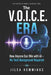 The V.O.I.C.E. Era: How Anyone Can Win with AI-No Tech Background Required by Jilea Hemmings