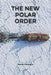 The New Polar Order by Bernd Riemann