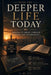 Deeper Life Today: Abiding in Christ Through Hustle and Uncertainty by A. M. Co