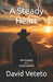 A steady Heart: The Strength of a Godly Husband by David R. Veteto