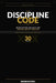 The Discipline Code: 30 Rules for Men Who Have No Time to Waste by Marcus Cole