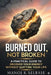 Burned Out, Not Broken: A Practical Guide to Recover Your Energy Without Quitting Your Life by Manoj Kumar Belbase