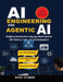 AI Engineering and Agentic AI: Designing Autonomous Language Model Systems with Memory, Tools, and Safe Deployment by Kent Stuber