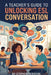 A Teacher's Guide to Unlocking ESL Conversation by Stephen Peridore