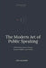 The Modern Art of Public Speaking by Jose Valladares