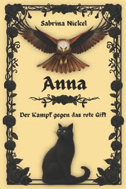 Anna: Der Kampf gegen das rote Gift by Sabrina Nickel