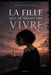 La fille qui ne savait pas vivre by Manureva Demol, Kassy Caffery