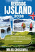 Reisgids Ijsland 2026: Praktisch handboek voor ontdekkingsreizigers: vulkaanlandschappen, gletsjerwandelingen, noorderlichtobservatie en kustdorpjes by Miles Crosswell