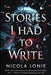 Stories I Had to Write by Nicola Lonie