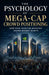 The Psychology of Mega-Cap Crowd Positioning: How Mass Investor Behavior Shapes Market Giants by Tony Hicks