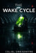 The Wake Cycle by Celiel Dreadmyre