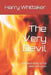 The Very Devil: A Biblical study of the devil and satan by Harry Whittaker