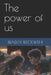 The power of us by Bradley Bleckwehl