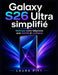 Galaxy S26 Ultra simplifié: Maîtrisez votre téléphone avec facilité et confiance by Laura Pitt