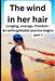 The wind in her hair part 1: Longing, courage, freedom - An unforgettable journey begins by Lucie Art