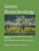 Green Biotechnology: Principles, Techniques, and Applications in Sustainable Agriculture by Mahmood Khan Yousufi