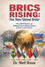 BRICS Rising: The New Global Order: From NATO Divisions to Shifting Power in Russia-Ukraine and Iran-Israel Conflicts by Neil Bose