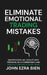 Eliminate Emotional Trading Mistakes: Master Discipline, Execute with Precision, Build Consistency, and Take Full Control of Every Trade by John Ezra Bien
