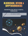 Blockchain, Bitcoin and Cryptocurrencies: The evolution of Decentralized Trust & Digital Currencies by Mario Meraz