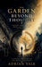 The Garden Beyond Thought: A Journey Through Death, Truth, and the Power of the Mind by Adrian Vale