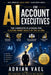 AI for Account Executives: The Complete Playbook for Closing More Deals in the AI Era by Adrian Vael