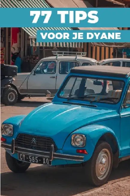 77 Tips Voor Je Dyane: "De best bewaarde geheimen" by Heritage Restoration