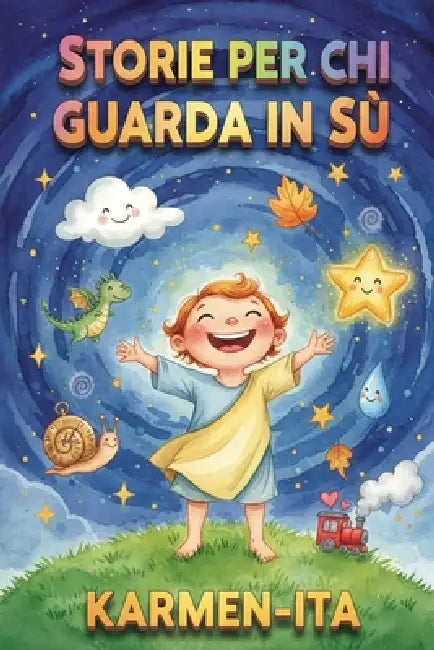 Storie per chi guarda in sù by Karmen Ita