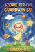 Storie per chi guarda in sù by Karmen Ita