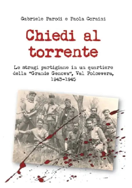Chiedi al torrente by Paola Coraini, Gabriele Parodi