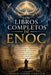 Los Libros Completos De Enoc: Antiguos Secretos De Ángeles Caídos, Vigilantes, Orígenes De Los Nefilim, Reinos Celestiales Y Revelaciones Proféticas E by Aurex Valen Corvith