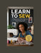 Learn to sew: A Step-by-Step Guide for Beginners to Master Sewing, Fix Clothes, and Build a Profitable Skill by Jason Hartwell