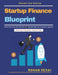 Startup Finance Blueprint: Equity and Debt Financing Budgeting for Startups Funding Sources for Startups Case Studies in Startup Finance Managing Star by Rohan Desai