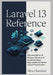 Laravel 13 Reference: Documentation of Release Details and Implementation Approaches for Senior Laravel Practitioners by Mira Chenfield